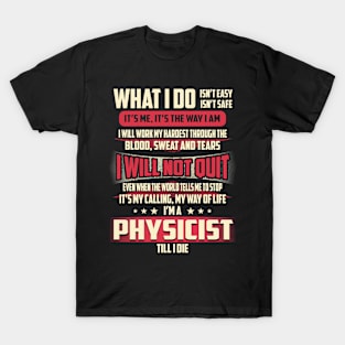 Physicist What i Do T-Shirt